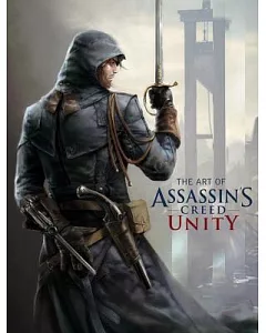 The Art of Assassin’s Creed Unity