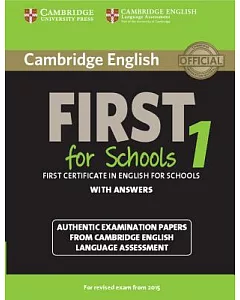 cambridge English First for Schools 1 With Answers: Authentic Examination Papers from cambridge English Language Assessment
