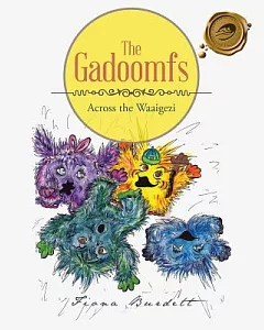 The Gadoomfs: Across the Waaigezi