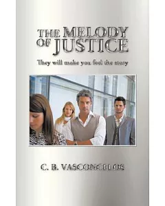 The Melody of Justice: They Will Make You Feel the Story