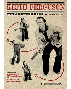Keith Ferguson: Texas Blues Bass
