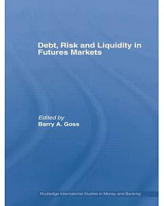 Debt, Risk and Liquidity in Futures Markets