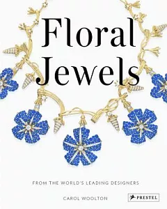 Floral Jewels: From the World’s Leading Designers