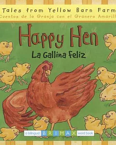 La Gallina Feliz / Happy Hen