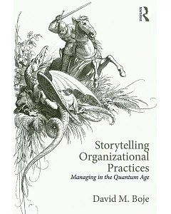 Storytelling Organizational Practices: Managing in the Quantum Age