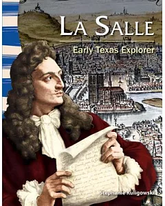 La Salle: Early Texas Explorer