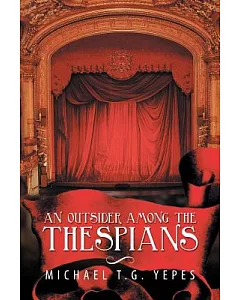 An Outsider Among the Thespians