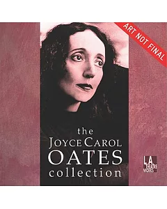The Joyce Carol Oates Collection