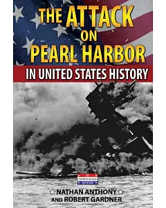 The Attack on Pearl Harbor in United States History