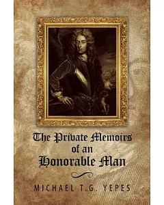 The Private Memoirs of an Honorable Man