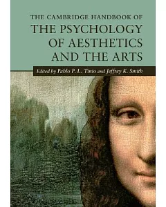 The Cambridge Handbook of the Psychology of Aesthetics and the Arts