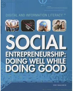 Social Entrepreneurship: Doing Well While Doing Good