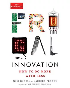 Frugal Innovation: How to do more with less