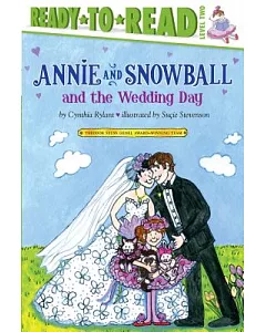 Annie and Snowball and the Wedding Day