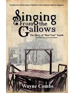 Singing from the Gallows: The Story of 