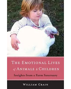 The Emotional Lives of Animals and Children: Insights from a Farm Sanctuary