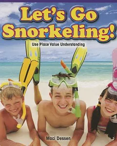Let’s Go Snorkeling!: Use Place Value Understanding