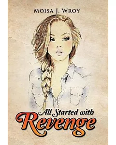 All Started With Revenge