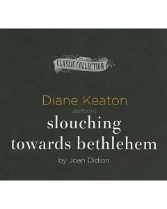 Slouching Towards Bethlehem: Library Edition