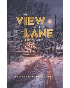 The View from the Lane: & Other Stories