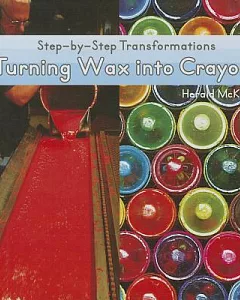 Turning Wax into Crayons
