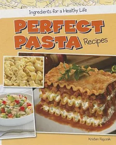 Perfect Pasta Recipes