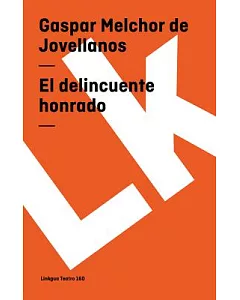 El Delincuente Honrado/the Honored Delinquent