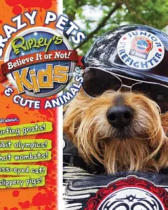 ripley’s Crazy Pets and Cute Animals: Junior Firefighter