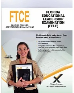 FELE Florida Educational Leadership: Teacher Examination Exam