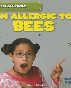 I’m Allergic to Bees