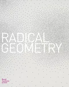 Radical Geometry: Modern Art of South America From the Patricia Phelps de Cisneros Collection
