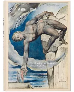 William Blake. The Drawings for Dante’s Dive Comedy
