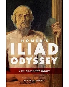 Homer’s Iliad and Odyssey: The Essential Books