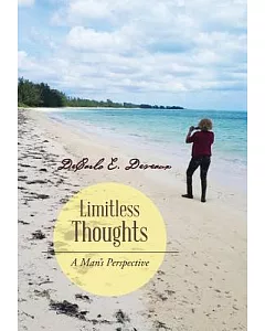 Limitless Thoughts: A Man’s Perspective