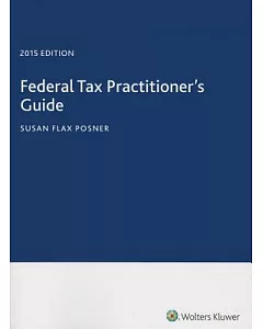 Federal Tax Practitioner’s Guide 2015