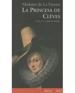 la princesa de Cleves / The Princess of Cleves