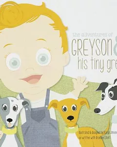 The Adventures of Greyson & His Tiny Greys