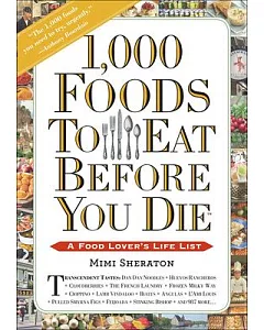 1,000 Foods to Eat Before You Die: A Food Lover’s Life List
