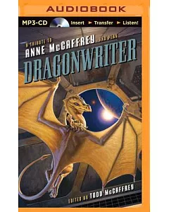 Dragonwriter: A Tribute to Anne McCaffrey and Pern
