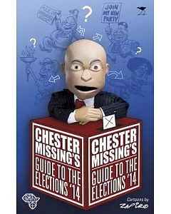 Chester missing’s Guide to the Elections ’14