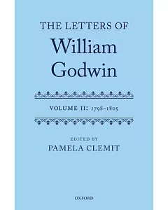 The Letters of William Godwin: 1798-1805