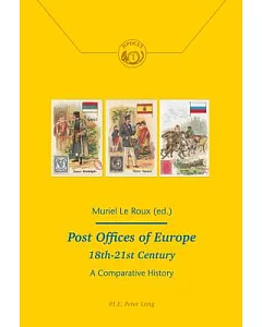 Post Offices of Europe, 18th-21st Century: A Comparative History