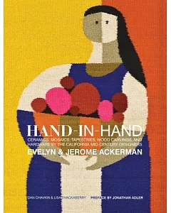 Hand-in-Hand: Ceramics, Mosaics, Tapestries, and Woodcarvings by the California Mid-Century Designers Evelyn and Jerome Ackerman