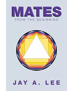 Mates: From the Beginning