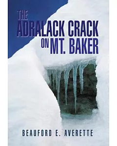 The Adralack Crack on Mt. Baker