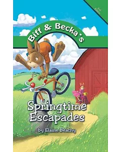 Biff and Becka’s Springtime Escapades