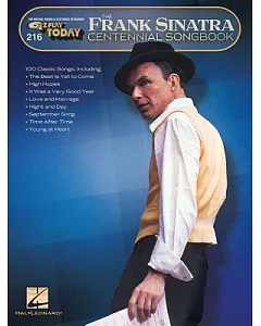 The frank Sinatra Centennial Songbook: For Organs, Pianos & Electronic Keyboards