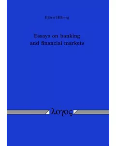 Essays on Banking and Financial Markets