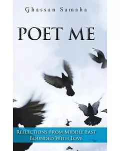 Poet Me: Reflections from Middle East Bounded With Love