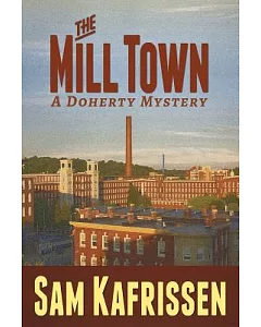The Mill Town: A Doherty Mystery